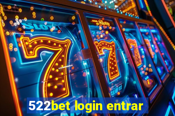 522bet login entrar